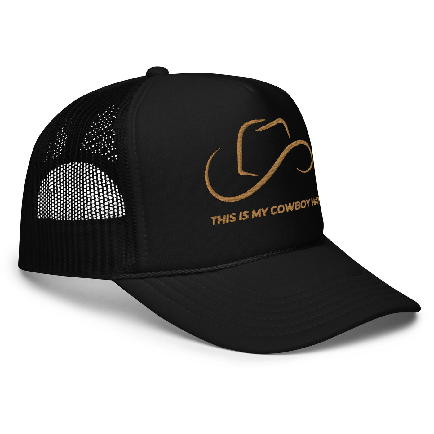 "This Is My Cowboy Hat" Embroidered Foam Trucker Hat (Black)